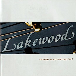 Lakewood Modelle und Austattung guitar catalog 2015