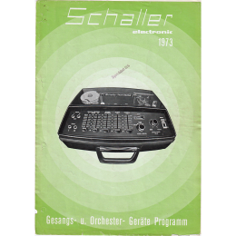 Schaller Electronic 1973 Gesangs- und geräte programm folded brochure prospekt including 1974 pricelist
