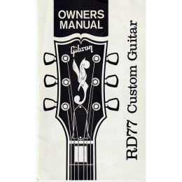 Gibson RD77 custom guitar owners manual & schematic diagram 1977 made in USA