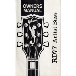 Gibson RD77 Artist bass guitar owners manual & schematic diagram 1977 made in USA